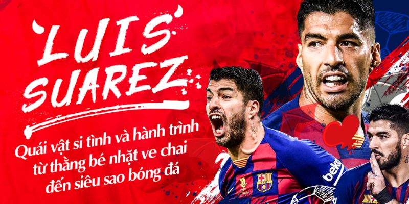 Bongdawap_Luis Suarez Chàng Tiền Vệ Quá Khứ “Nhặt Ve Chai”